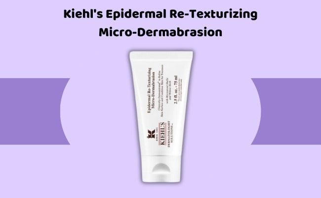 Tẩy tế bào chết cho da mụn Kiehl's Epidermal Re-Texturizing Micro-Dermabrasion


