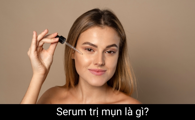 serum trị mụn là gì