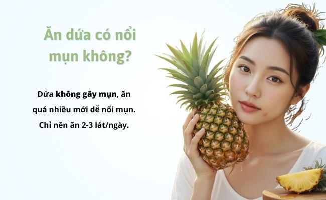 Ăn dứa có nổi mụn không?