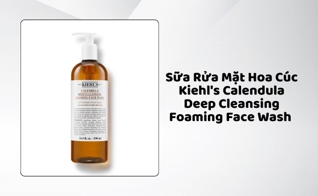 Sữa rửa mặt Hoa Cúc Kiehl’s Calendula Deep Cleansing Foaming Face Wash