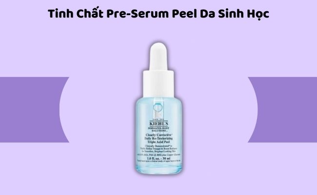 Tinh Chất Pre-Serum Peel Da Sinh Học

