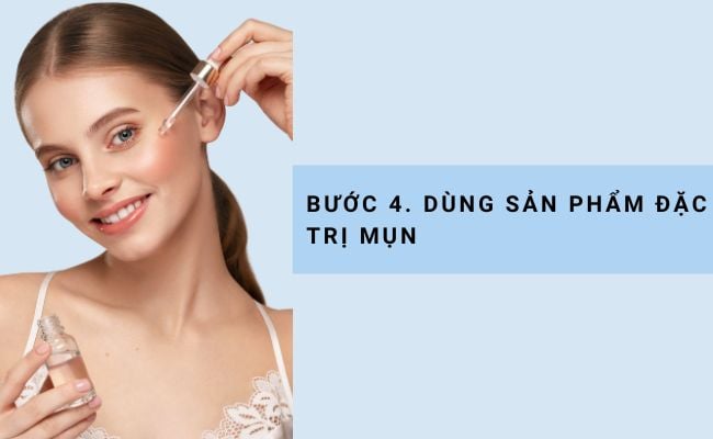 Kết hợp cùng sản phẩm đặc trị mụn
