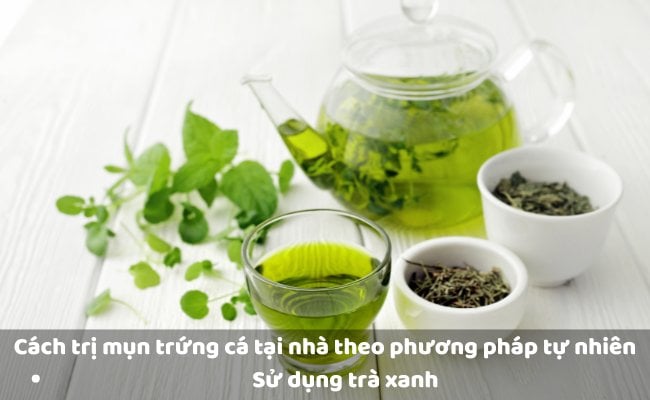 Trị mụn bằng trà xanh

