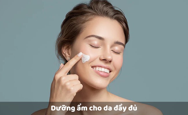 Dưỡng ẩm cho da đầy đủ

