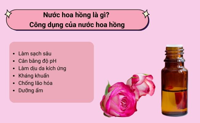Nước hoa hồng là gì? Công dụng của nước hoa hồng