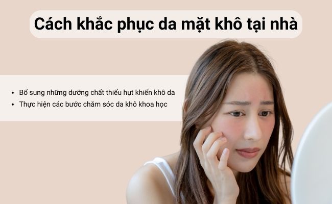 Bổ sung những dưỡng chất thiếu hụt khắc phục tình trạng da khô