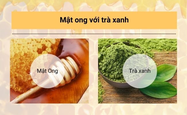 Trà xanh kết hợp mật ong giúp làm dịu da, kháng khuẩn và giảm thâm. 