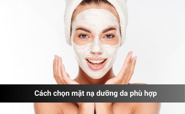 cách chọn mặt nạ dưỡng da phù hợp