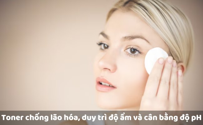 Công dụng của toner chống lão hóa mang lại cho làn da

