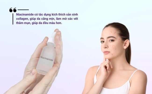 Niacinamide giúp da sáng mịn, mờ thâm