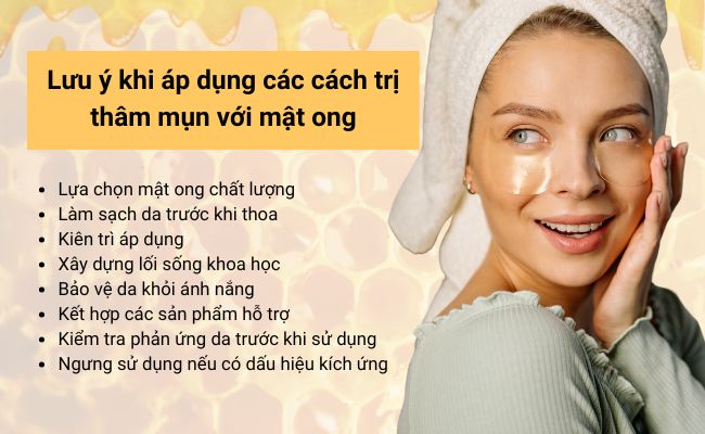 Sử dụng mật ong đúng cách giúp tăng hiệu quả trị thâm và bảo vệ da tốt hơn.