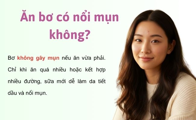Ăn bơ có nổi mụn không?