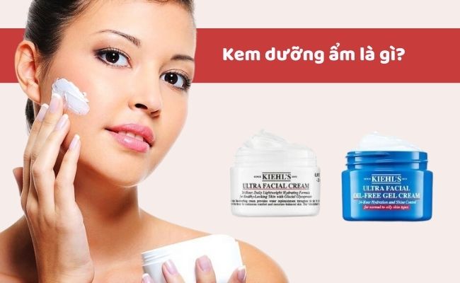 
Kem dưỡng ẩm là gì?