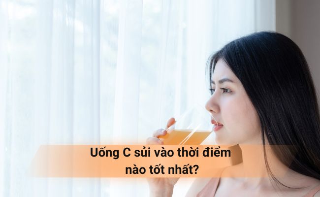 Uống C sủi vào thời điểm nào tốt nhất