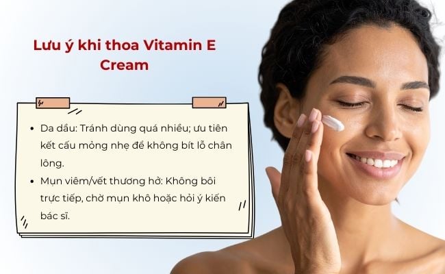 Lưu ý khi thoa Vitamin E Cream