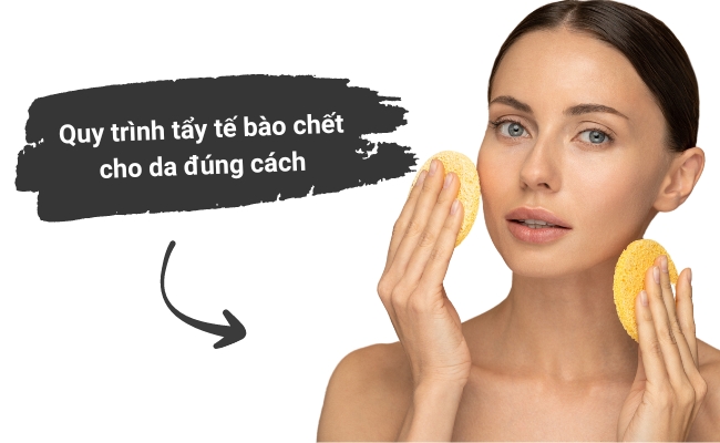 quy trình tẩy tế bào chết đúng cách
