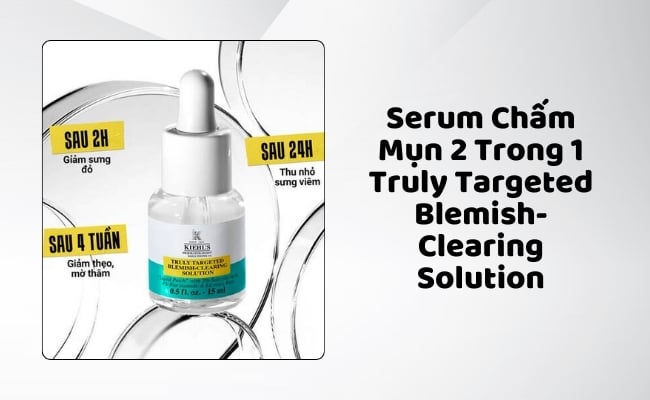 Chọn loại serum phù hợp với tình trạng da Serum Trị Mụn Cho Da Dầu 2 Trong 1 Truly Targeted Blemish-Clearing Solution