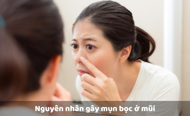 Nguyên nhân gây mụn bọc ở mũi