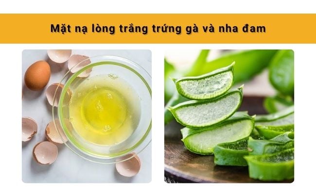 Mặt nạ lòng trắng trứng và nha đam