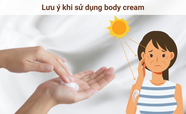 Lưu ý khi sử dụng kem dưỡng thể body cream