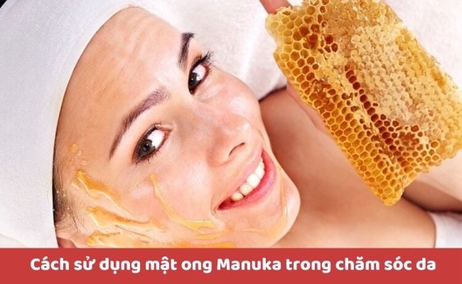 Cách sử dụng mật ong Manuka