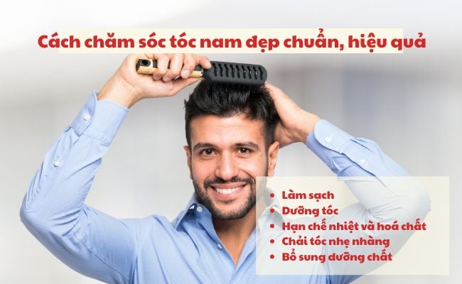 Cách chăm sóc tóc nam đẹp chuẩn, hiệu quả