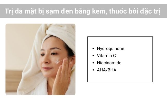Trị sạm da bằng kem, thuốc đặc trị