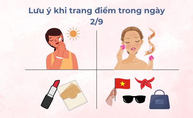 Lưu ý khi trang điểm trong ngày 2/9
