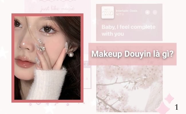 Makeup Douyin là gì?