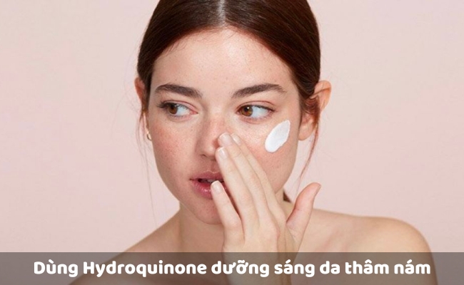 3. Dùng Hydroquinone dưỡng sáng da thâm nám