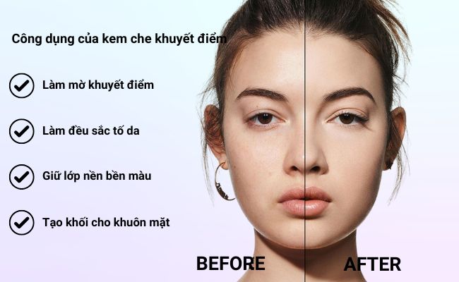 Kem che khuyết điểm dùng ở bước nào cũng có công dụng chính là làm mờ khuyết điểm trên da