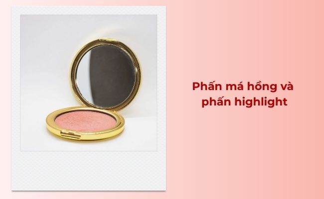 Phấn má hồng và highlight