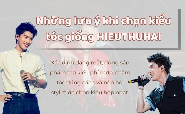 Những lưu ý khi chọn kiểu tóc giống HIEUTHUHAI