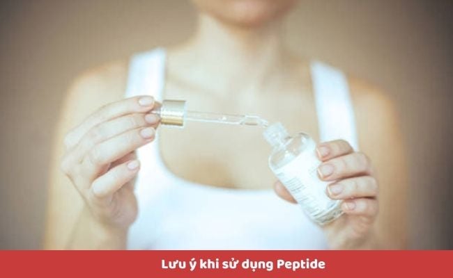 Lưu ý khi sử dụng Peptide