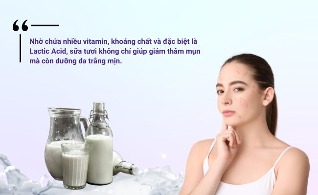 Sữa tươi - cách trị thâm mụn tại nhà hiệu quả