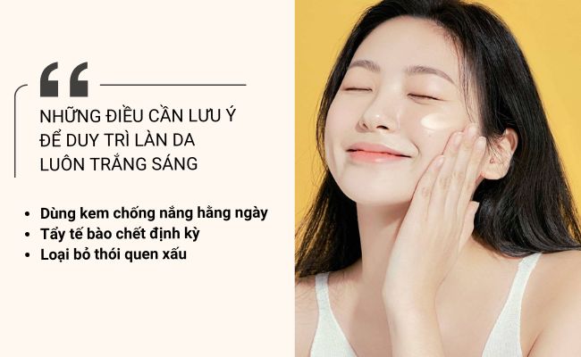 Những điều cần lưu ý để duy trì làn da luôn trắng sáng