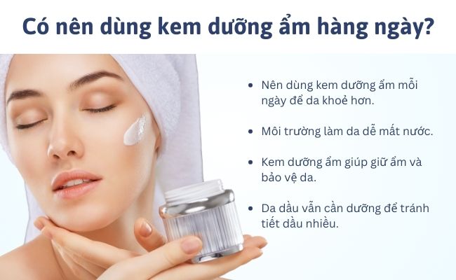 Có nên dùng kem dưỡng ẩm hàng ngày?