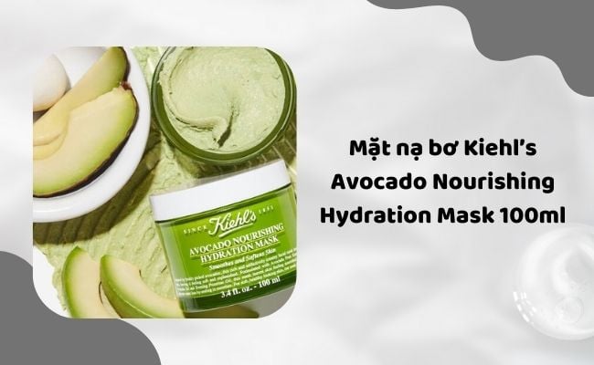 Mặt nạ bơ Kiehl’s Avocado Nourishing Hydration Mask 100ml