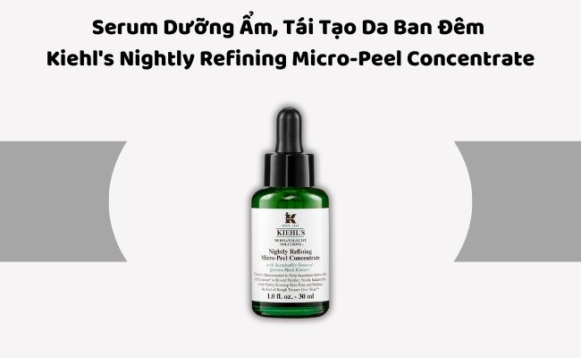 Serum Dưỡng Ẩm, Tái Tạo Da Ban Đêm Kiehl's Nightly Refining Micro-Peel Concentrate cô đặc