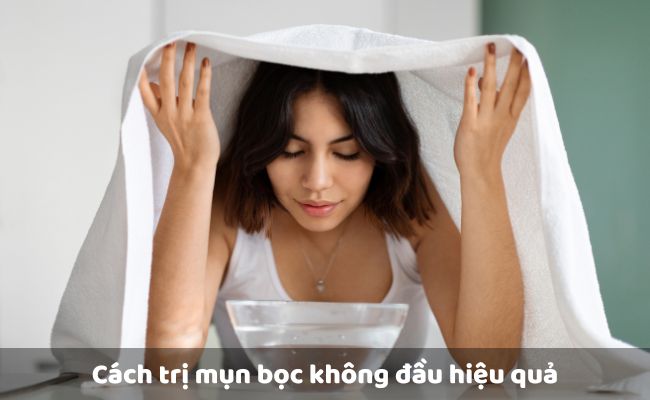 Xông hơi mặt để trị mụn bọc không đầu
  
  
  