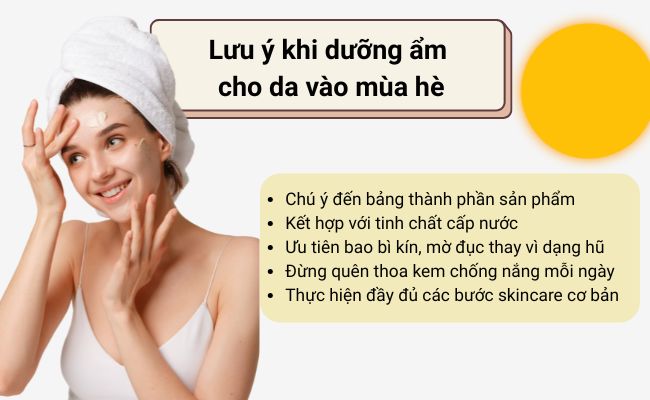 Các lưu ý khi dưỡng ẩm cho da vào mùa hè
