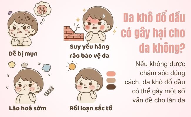 Da khô đổ dầu có gây hại cho da không?