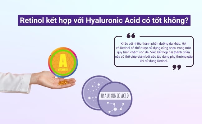 Có nên kết hợp Retinol với Hyaluronic Acid không?