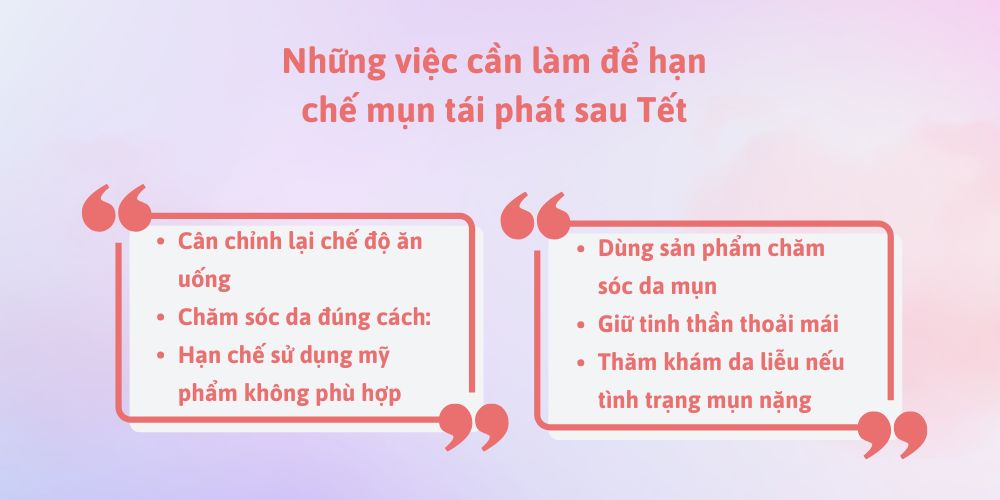 Những việc cần làm để hạn chế mụn tái phát sau Tết
