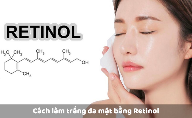 Cách làm trắng da mặt bằng Retinol