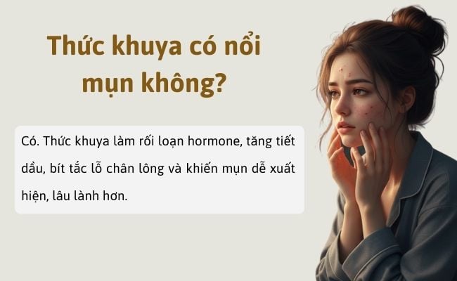 Thức khuya có nổi mụn không?