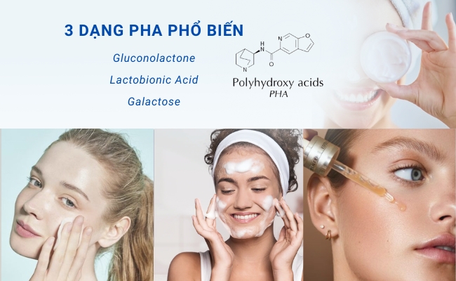 PHA có 3 dạng phổ biến: Gluconolactone, Lactobionic Acid và Galactose