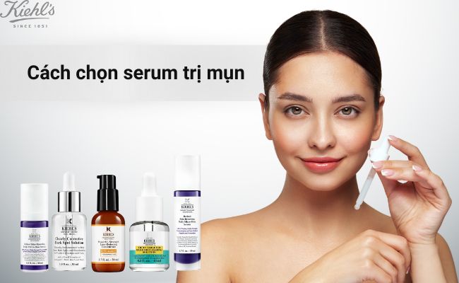 lựa chọn serum trị mụn phù hợp với da
