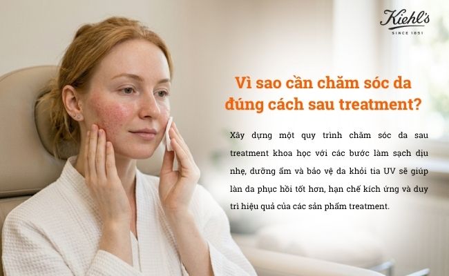vì sai cần chăm sóc da đúng cách sau treatment