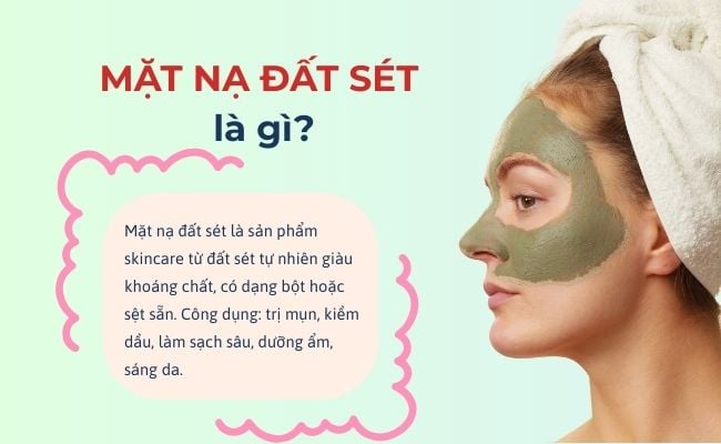 Mặt nạ đất sét là gì?
